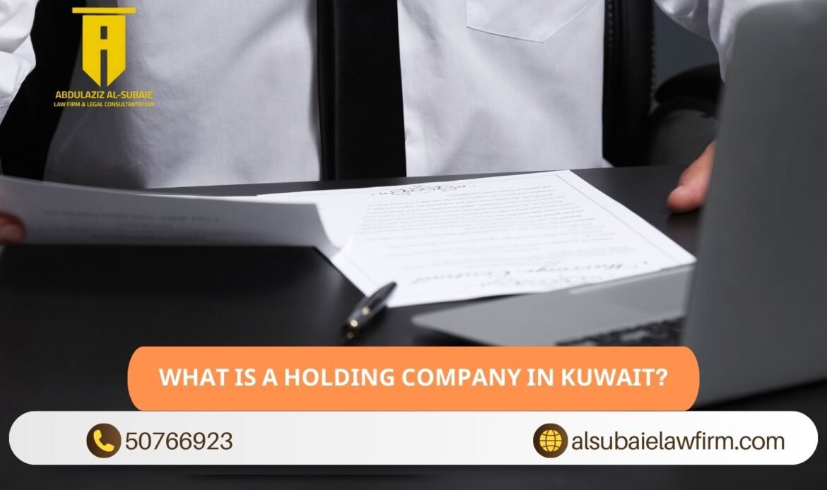 What Is a Holding Company in Kuwait